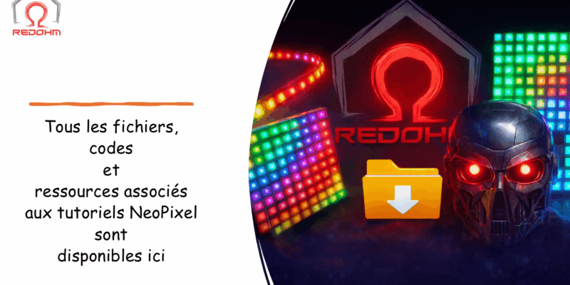 Univers NeoPixel – Téléchargements et ressources des tutoriels