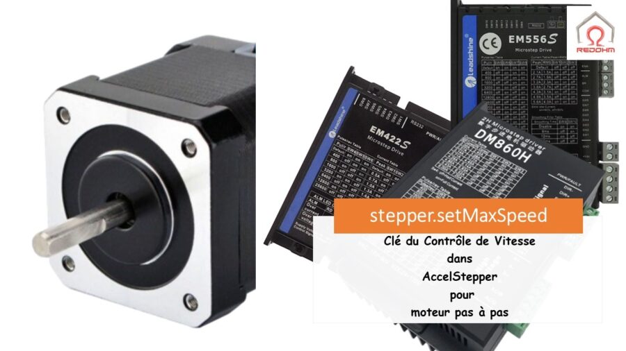 stepper.setMaxSpeed : Clé du Contrôle de Vitesse dans AccelStepper pour moteur pas à pas